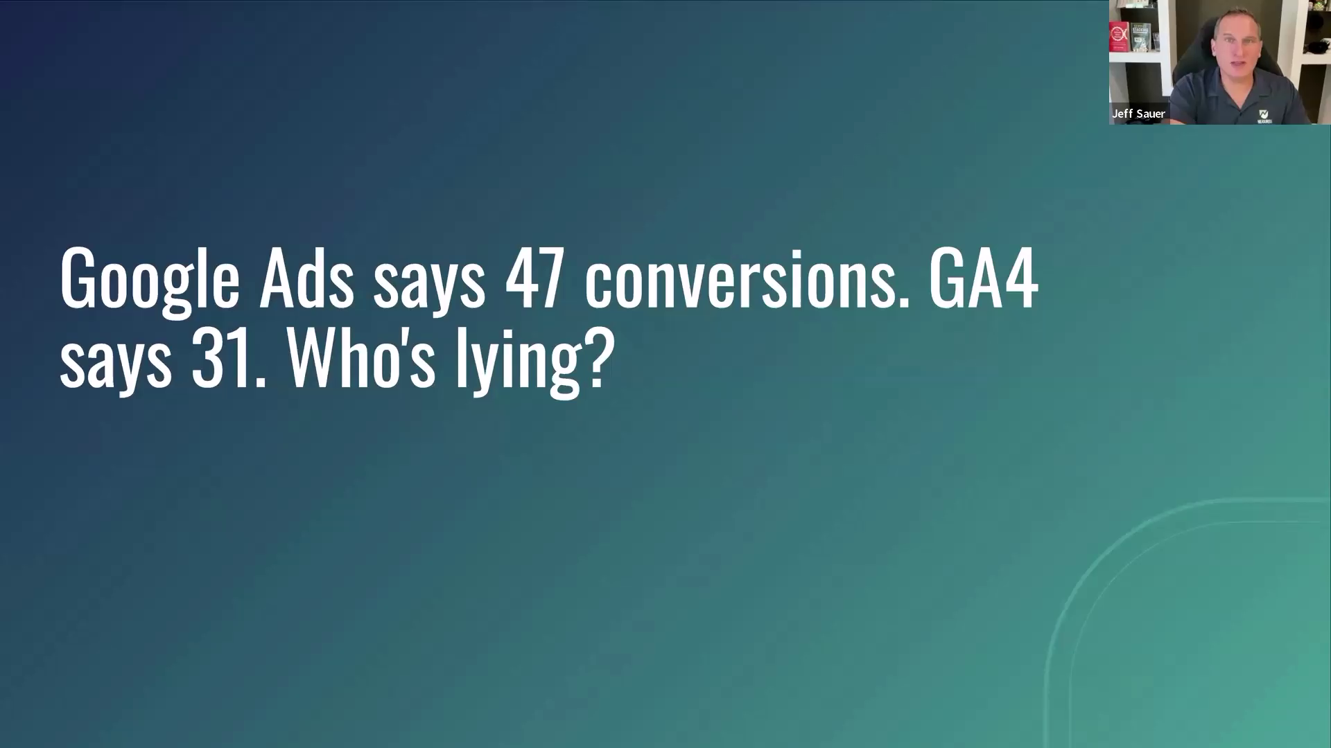 Workshop slide asking who is lying when Google Ads reports 47 conversions and GA4 reports 31