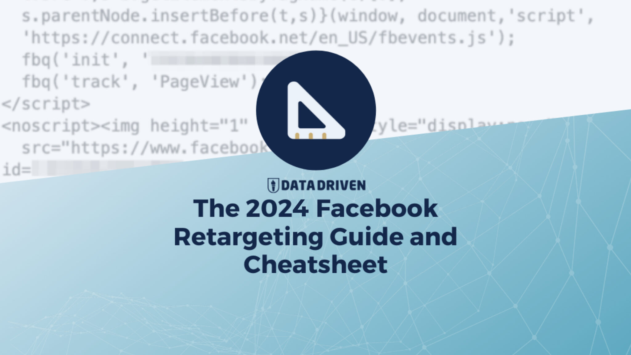 2024 Facebook Retargeting Guide and Cheat Sheet